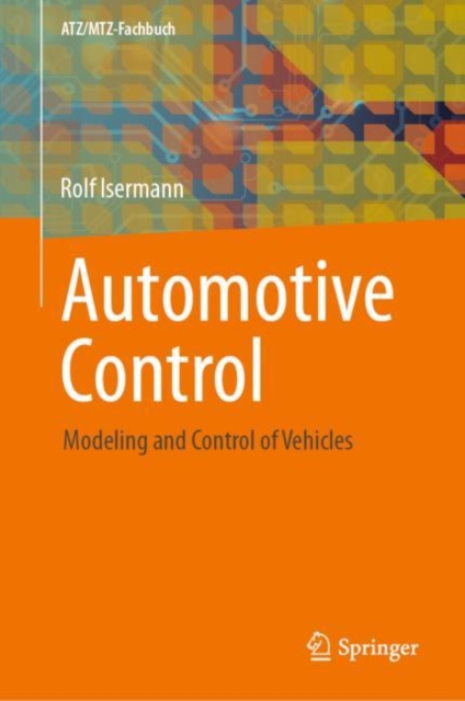 Automotive Control : Modeling and Control of Vehicles, Hardback Book