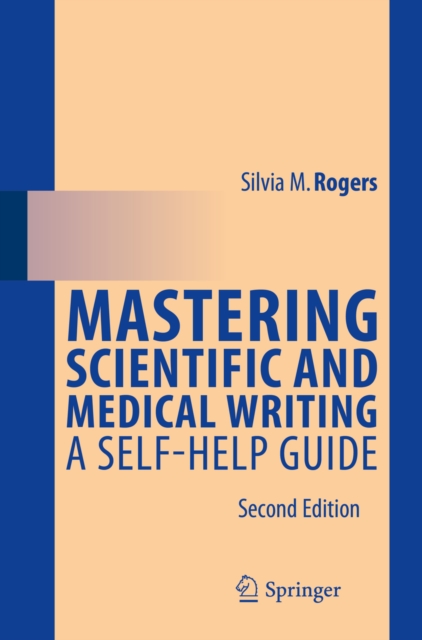 Mastering Scientific and Medical Writing : A Self-help Guide, PDF eBook