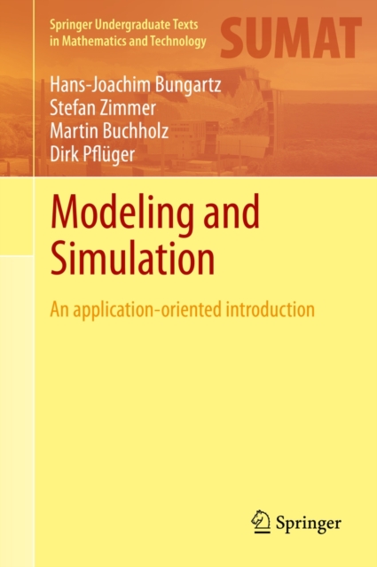 Modeling and Simulation : An Application-Oriented Introduction, Hardback Book