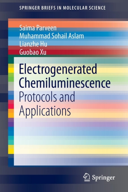Electrogenerated Chemiluminescence : Protocols and Applications, Paperback / softback Book