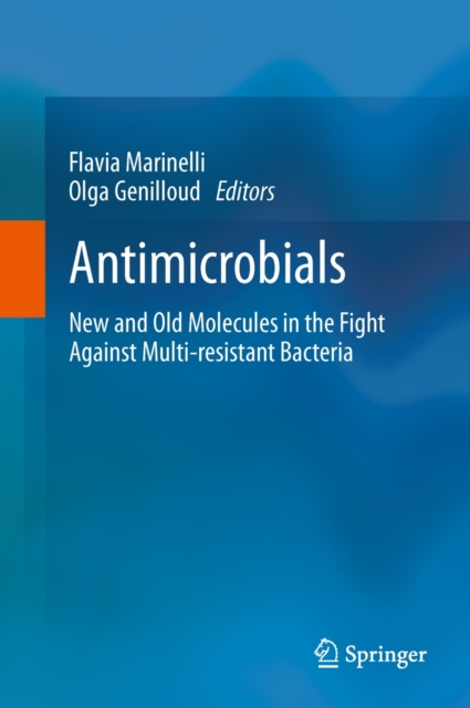 Antimicrobials : New and Old Molecules in the Fight Against Multi-Resistant Bacteria, Hardback Book