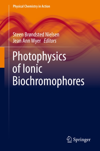 Photophysics of Ionic Biochromophores, PDF eBook