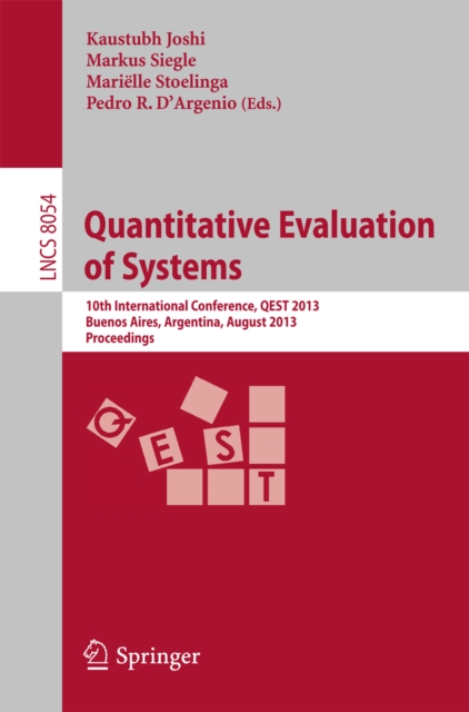 Quantitative Evaluation of Systems : 10th International Conference, QEST 2013, Buenos Aires, Argentina, August 27-30, 2013, Proceedings, PDF eBook