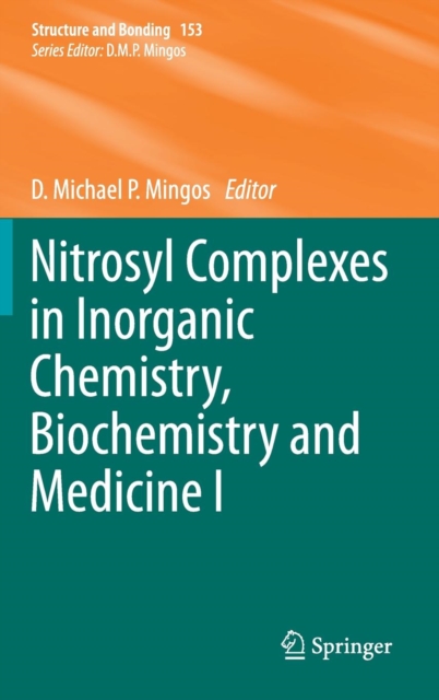 Nitrosyl Complexes in Inorganic Chemistry, Biochemistry and Medicine I, Hardback Book