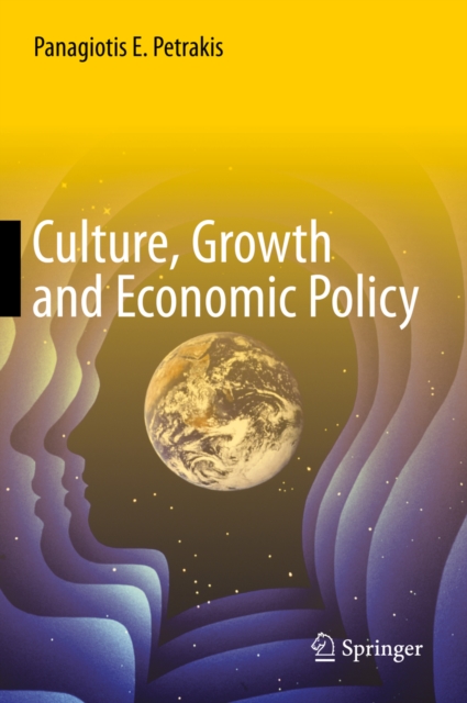 Culture, Growth and Economic Policy, PDF eBook