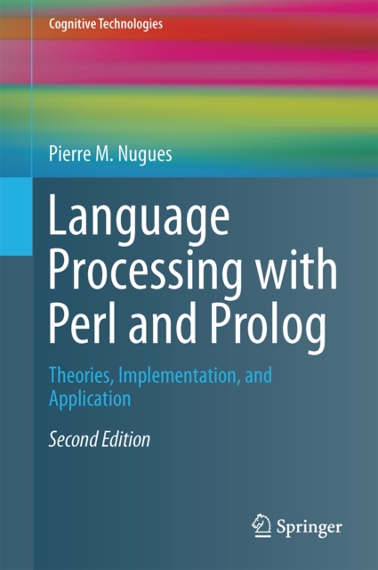 Language Processing with Perl and Prolog : Theories, Implementation, and Application, Hardback Book
