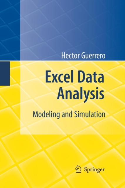 Excel Data Analysis : Modeling and Simulation, Paperback / softback Book