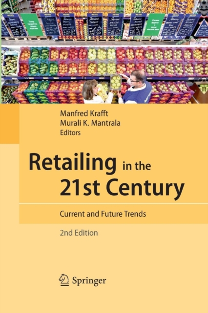 Retailing in the 21st Century : Current and Future Trends, Paperback / softback Book
