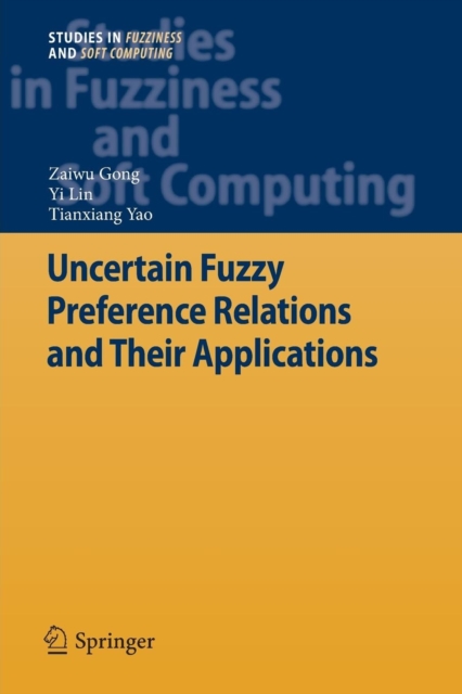 Uncertain Fuzzy Preference Relations and Their Applications, Paperback / softback Book