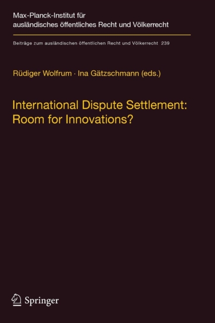 International Dispute Settlement: Room for Innovations?, Paperback / softback Book