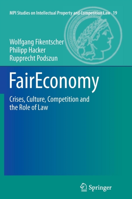 FairEconomy : Crises, Culture, Competition and the Role of Law, Paperback / softback Book