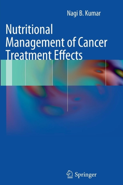 Nutritional Management of Cancer Treatment Effects, Paperback / softback Book