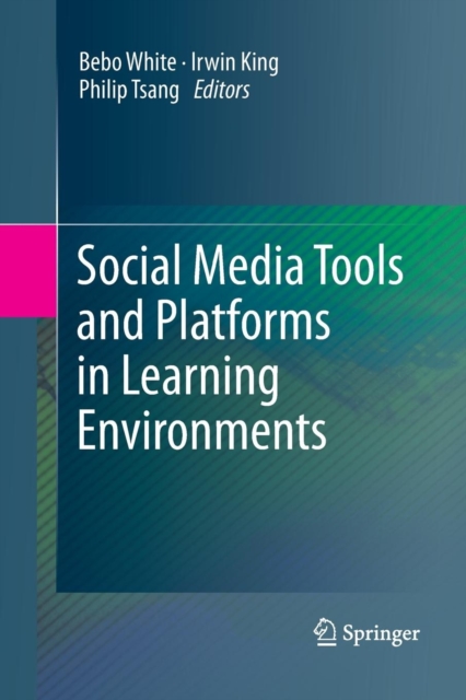 Social Media Tools and Platforms in Learning Environments, Paperback / softback Book