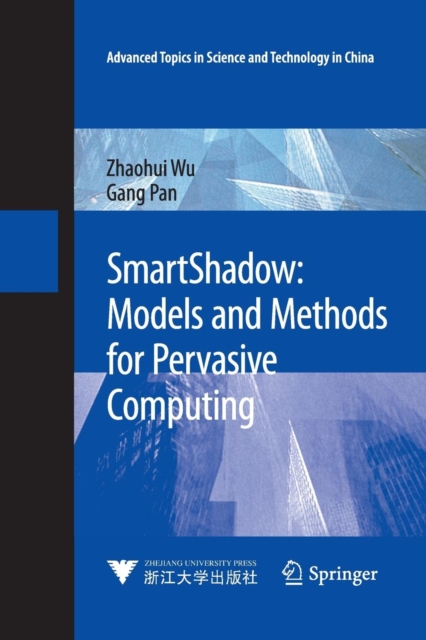 SmartShadow: Models and Methods for Pervasive Computing, Paperback / softback Book