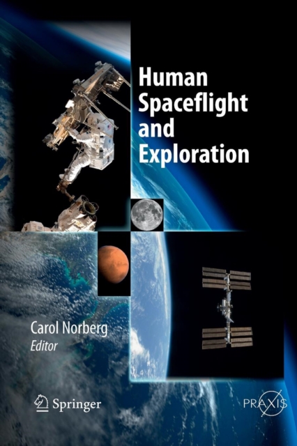 Human Spaceflight and Exploration, Paperback / softback Book