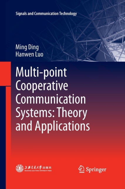 Multi-point Cooperative Communication Systems: Theory and Applications, Paperback / softback Book