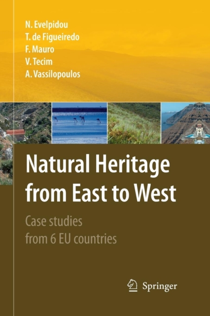 Natural Heritage from East to West : Case studies from 6 EU countries, Paperback / softback Book