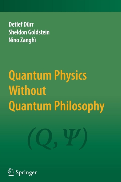 Quantum Physics Without Quantum Philosophy, Paperback / softback Book