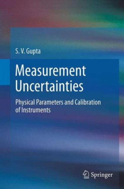 Measurement Uncertainties : Physical Parameters and Calibration of Instruments, Paperback / softback Book