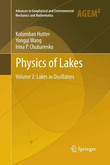 Physics of Lakes : Volume 2: Lakes as Oscillators, Paperback / softback Book