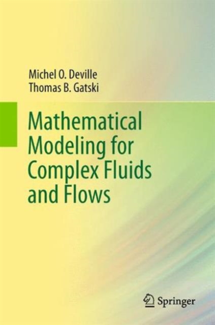 Mathematical Modeling for Complex Fluids and Flows, Paperback / softback Book