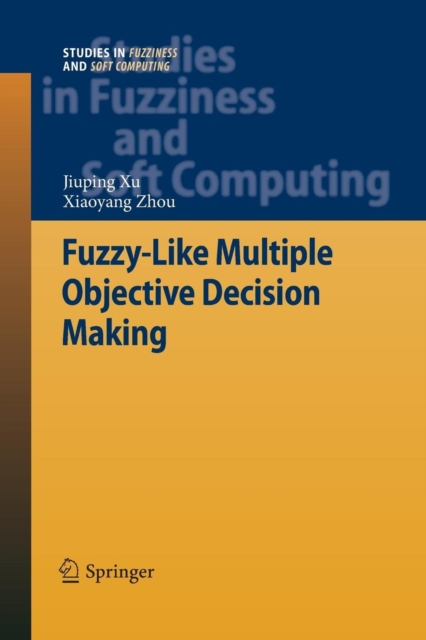 Fuzzy-Like Multiple Objective Decision Making, Paperback / softback Book