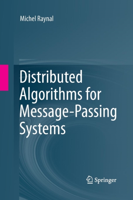 Distributed Algorithms for Message-Passing Systems, Paperback / softback Book