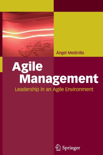Agile Management : Leadership in an Agile Environment, Paperback / softback Book