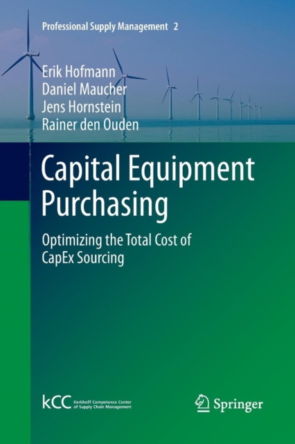 Capital Equipment Purchasing : Optimizing the Total Cost of CapEx Sourcing, Paperback / softback Book