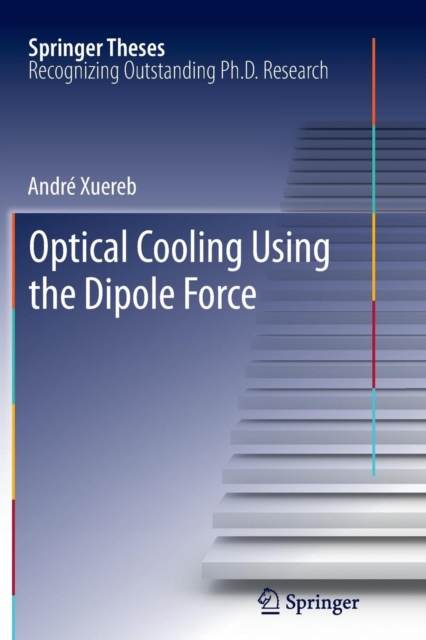 Optical Cooling Using the Dipole Force, Paperback / softback Book