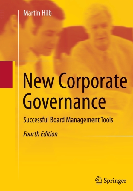 New Corporate Governance : Successful Board Management Tools, Paperback / softback Book