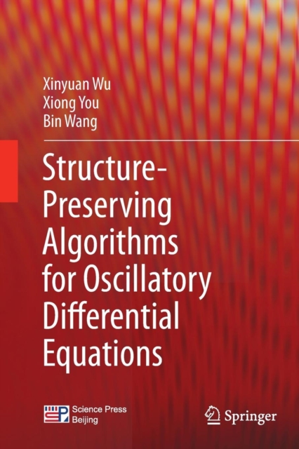 Structure-Preserving Algorithms for Oscillatory Differential Equations, Paperback / softback Book