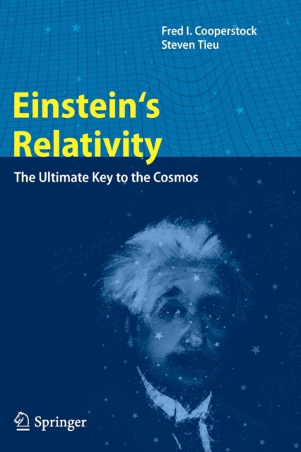 Einstein's Relativity : The Ultimate Key to the Cosmos, Paperback / softback Book