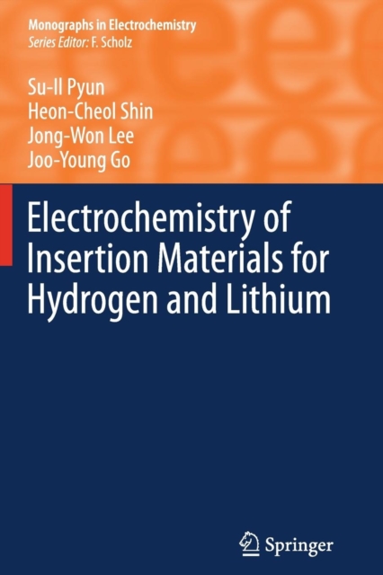 Electrochemistry of Insertion Materials for Hydrogen and Lithium, Paperback / softback Book