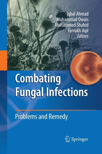 Combating Fungal Infections : Problems and Remedy, Paperback / softback Book