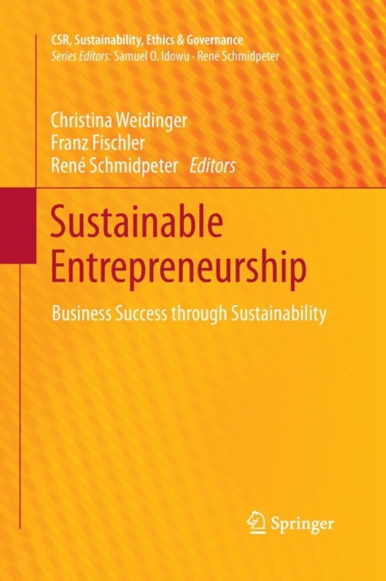 Sustainable Entrepreneurship : Business Success through Sustainability, Paperback / softback Book