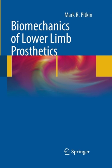 Biomechanics of Lower Limb Prosthetics, Paperback / softback Book