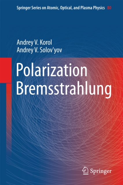 Polarization Bremsstrahlung, PDF eBook