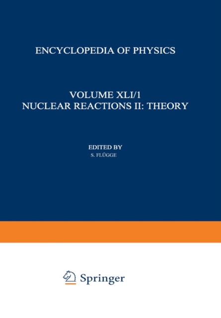 Nuclear Reactions II: Theory / Kernreaktionen II: Theorie, Paperback / softback Book