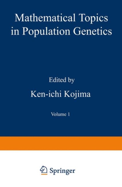 Mathematical Topics in Population Genetics, Paperback / softback Book