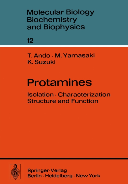Protamines : Isolation * Characterization * Structure and Function, PDF eBook