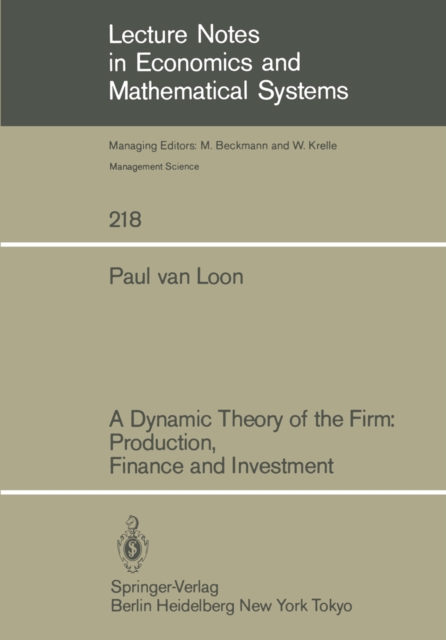 A Dynamic Theory of the Firm: Production, Finance and Investment, PDF eBook