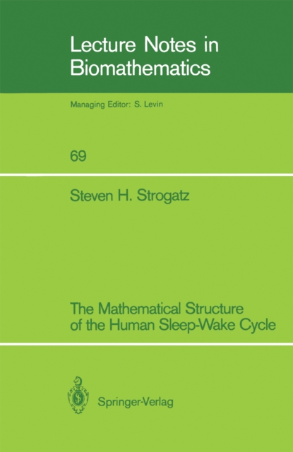 The Mathematical Structure of the Human Sleep-Wake Cycle, PDF eBook