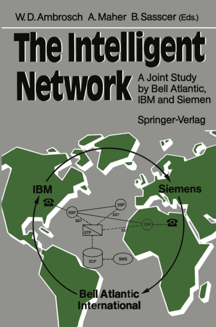 The Intelligent Network : A Joint Study by Bell Atlantic, IBM and Siemens, PDF eBook