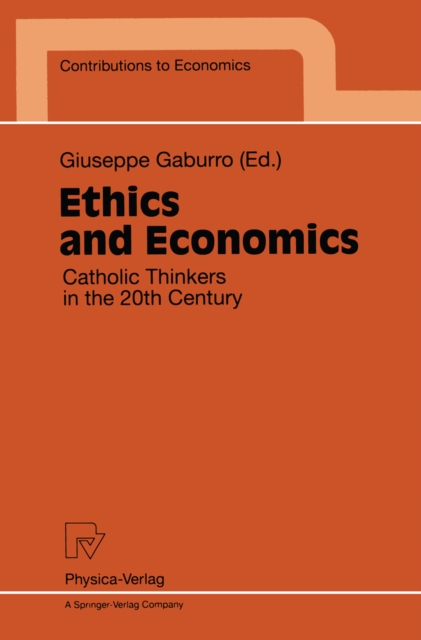 Ethics and Economics : Catholic Thinkers in the 20th Century, PDF eBook