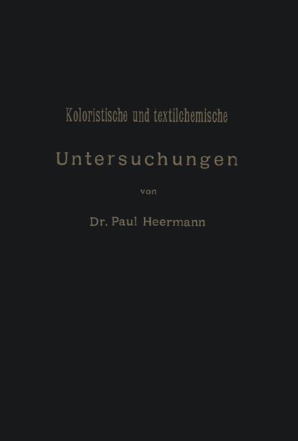 Koloristische Und Textilchemische Untersuchungen, Paperback / softback Book