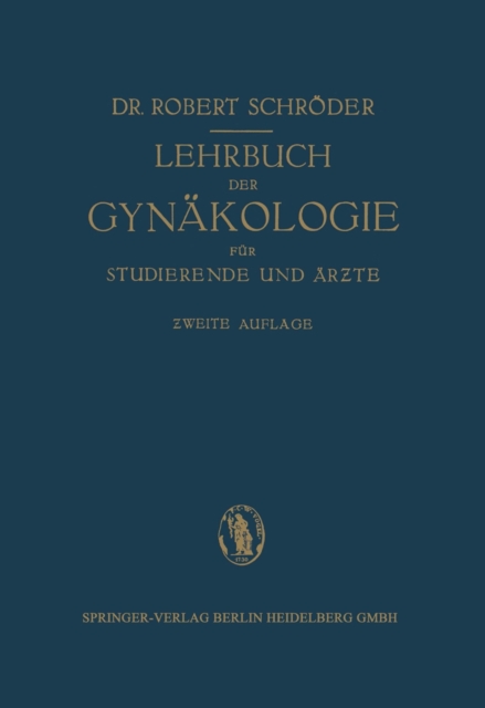 Lehrbuch Der Gynakologie : Fur Studierende Und AErzte, Paperback / softback Book