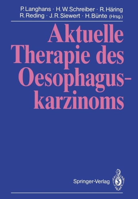 Aktuelle Therapie Des Oesophaguskarzinoms, Paperback / softback Book