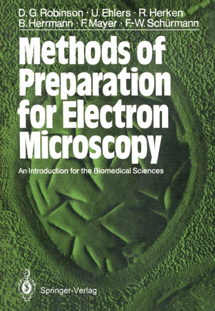 Methods of Preparation for Electron Microscopy : An Introduction for the Biomedical Sciences, PDF eBook