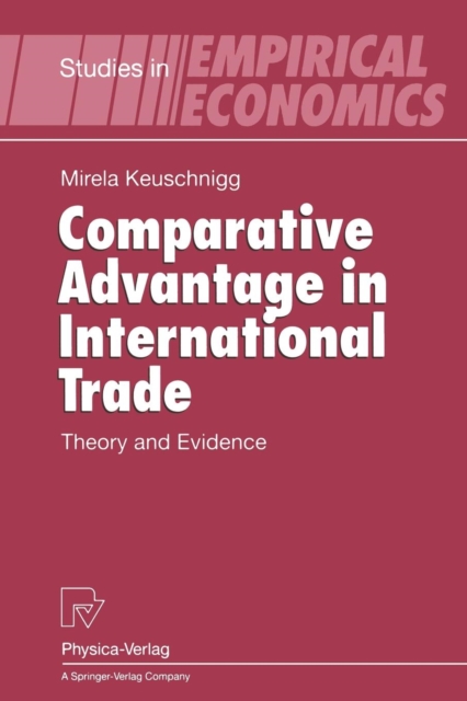 Comparative Advantage in International Trade : Theory and Evidence, Paperback / softback Book